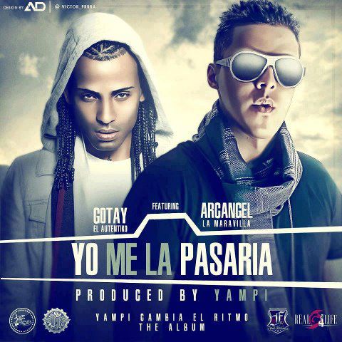 Gotay El Autentiko Ft. Arcangel - Yo Me La Pasaria MP3