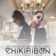 Arcangel Ft. Mozart La Para - Chikiribon