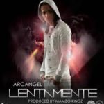 Arcangel - Lentamente MP3