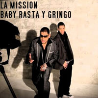 Baby Rasta Y Gringo La Mision