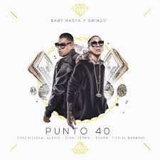 Baby Rasta y Gringo Ft. Cosculluela, Tempo, Pusho, Alexio, Tito Y Zion - Punto 40 MP3