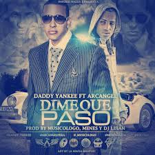 Daddy Yankee Ft. Arcangel - Dime Que Paso MP3