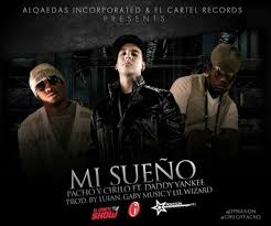 Daddy Yankee Ft. Pacho Y Cirilo - Mi Sueño MP3