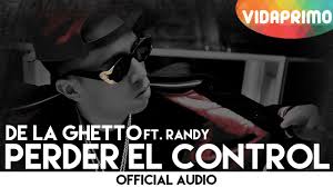 De La Ghetto Ft. Randy - Perder El Control mp3
