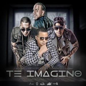 J Alvarez Ft. Baby Rasta & Gringo Y Divino - Te Imagino MP3