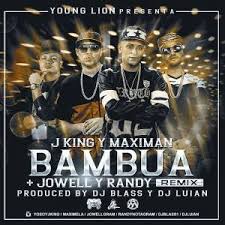 J King y Maximan Ft. Jowell y Randy - Bambua MP3