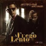 Jaycob Duque Ft. Arcangel - A Fuego Lento MP3
