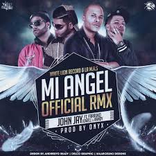 John Jay Ft. Jowell y Randy Y Farruko - Mi Angel MP3