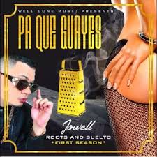 Jowell - Pa Que Guayes MP3