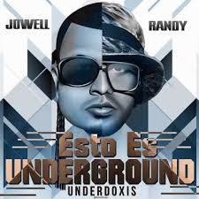 Jowell Y Randy - Esto Es Underground MP3