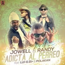 Jowell Y Randy Ft. Lui-G 21 Plus, Polakan - Adicta Al Perreo MP3