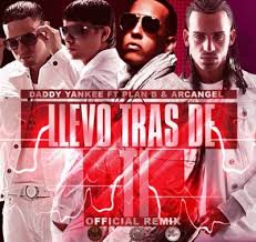 Plan B Ft. Daddy Yankee, Arcangel - Llevo Tras De Ti (Remix) MP3