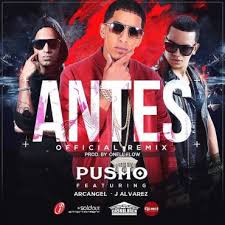 Pusho Ft. Arcangel, J Alvarez - Antes MP3
