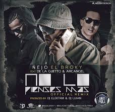Ñejo Ft. Arcangel Y De La Ghetto - No Lo Pienses Mas (Remix) MP3