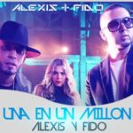 Alexis Y Fido - Una En Un Millon