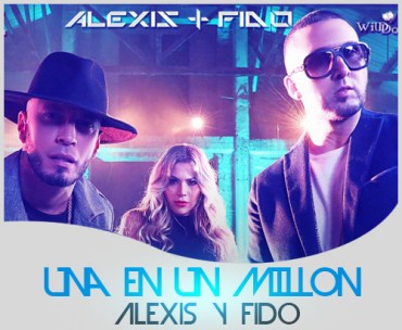 Alexis Y Fido - Una En Un Millon