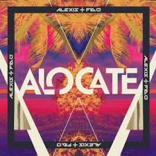 Alexis y Fido - Alocate (Tropical) MP3
