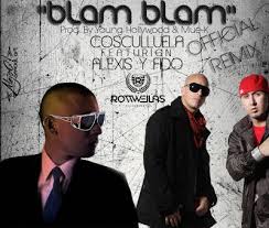 Alexis y Fido Ft. Cosculluela - Blam Blam MP3