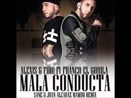 Alexis y Fido Ft. Franco El Gorila - Mala Conducta MP3
