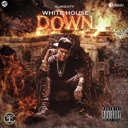 Almighty - White House Down (RIP Pusho)