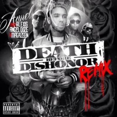 Anuel AA Ft. Magazeen, Angel Doze Y Alexis - Death Before Dishonor Remix