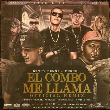 Benny Benni Ft. Pusho, Daddy Yankee, Cosculluela y Mas - El Combo Me Llama MP3
