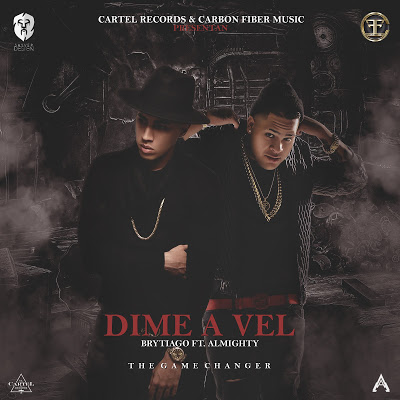 Brytiago Ft. Almighty - Dime A Vel