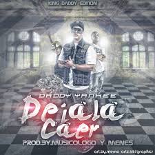 Daddy Yankee - Dejala Caer MP3