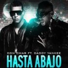 Daddy Yankee Ft. Don Omar - Hasta Abajo (Remix) MP3