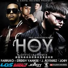 Daddy Yankee Ft. Farruko, Jory, J Alvarez - Hoy (Remix) MP3