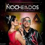 Daddy Yankee Ft. Natalia - La Noche de los 2 MP3