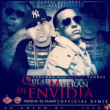 Daddy Yankee Ft. Paramba - Que Se Mueran de Envidia MP3