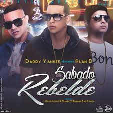 Daddy Yankee Ft. Plan B - Sabado Rebelde MP3