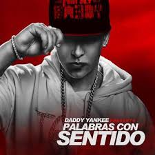 Daddy Yankee - Palabras Con Sentido MP3