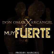 Don Omar Ft Arcangel - Muy Fuerte MP3