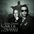 Don Omar Ft. Syko - Carta Al Cielo MP3