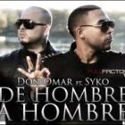 Don Omar Ft. Syko - De Hombre A Hombre MP3