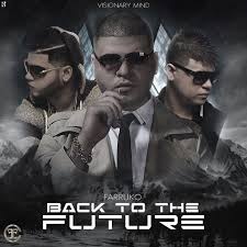 Farruko - Back to the Future MP3