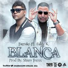 Farruko Ft Eddy K - Blanca MP3