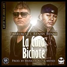 Farruko Ft. Benny Benni - La Caza Bichote MP3
