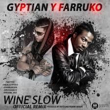 Farruko Ft. Gyptian - Wine Slow MP3