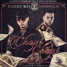 Farruko Ft. Messiah - Chapi Chapi MP3