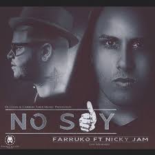 Farruko Ft. Nicky Jam - No Soy MP3