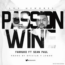 Farruko Ft. Sean Paul - Passion Wine MP3