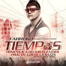 Farruko - Tiempos (Tributo a Hector El Father) MP3