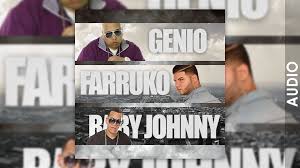 Genio y Baby Johnny Ft. Farruko - Se Formo El Perreo MP3