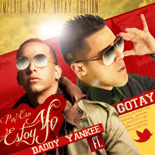 Gotay El Autentiko Ft. Daddy Yankee - Pa Eso Estoy Yo MP3