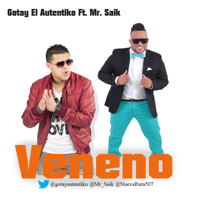 Gotay El Autentiko Ft. Mr. Saik - Veneno MP3