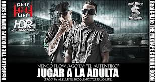 Gotay El Autentiko Ft. Ñengo Flow - Jugar A La Adulta MP3