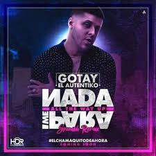 Gotay El Autentiko - Nada Me Para MP3